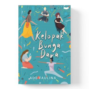 Kelopak Bunga Dara - Ade Faulina