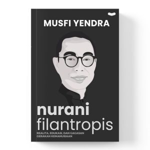 Nurani Filantropis - Musfi Yendra