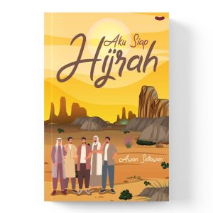 Aku Siap Hijrah - Awan Setiawan